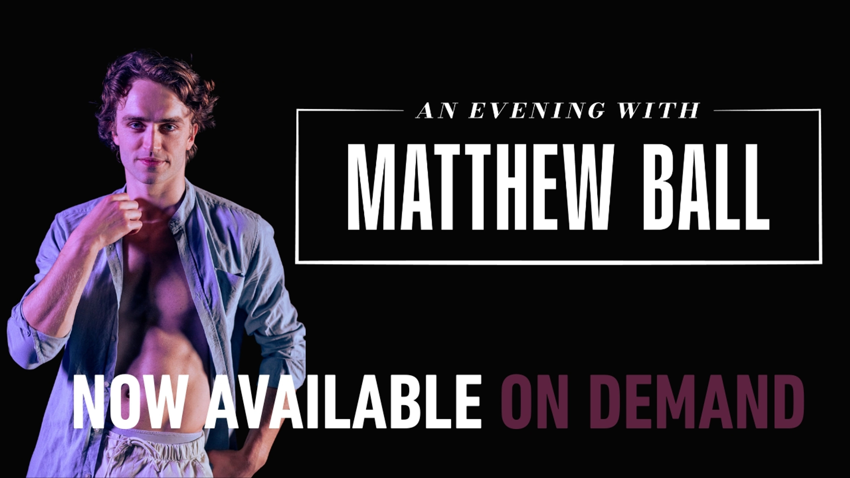 AN EVENING WITH MATTHEW BALL TRAILER